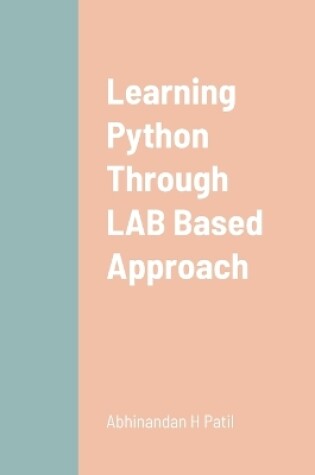 Cover of Learning Python Through LAB Based Approach