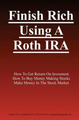 Cover of Finish Rich Using a Roth IRA