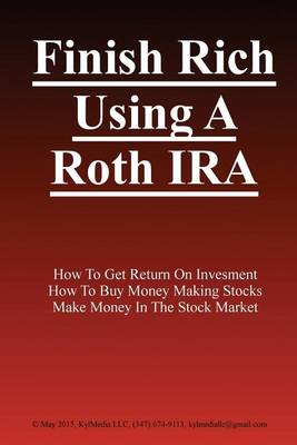 Book cover for Finish Rich Using a Roth IRA
