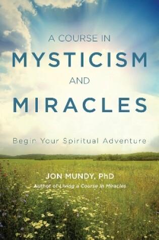 Cover of A Course in Mysticism and Miracles