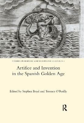 Book cover for Artifice and Invention in the Spanish Golden Age