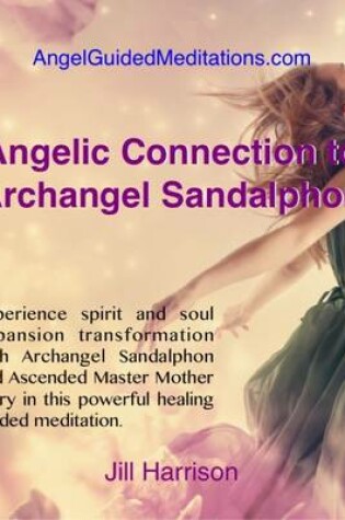 Cover of Archangel Connection to Archangel Sandolphon