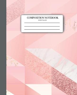 Book cover for Composition Notebook Wide Ruled