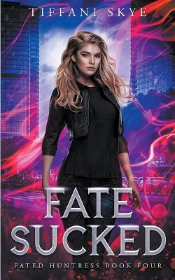 Book cover for Fate Sucked