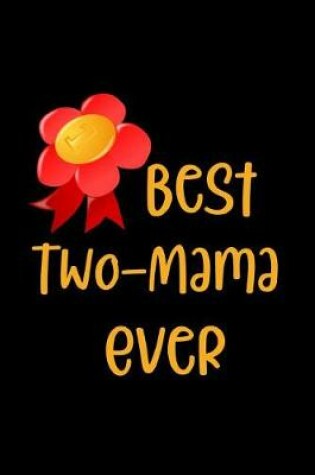 Cover of Best Two-Mama Ever