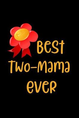 Book cover for Best Two-Mama Ever