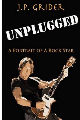 Book cover for Unplugged (a Portrait of a Rock Star)