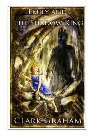 Cover of Emily and the Shadow King