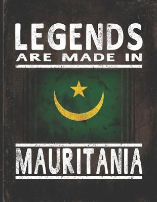 Book cover for Legends Are Made In Mauritania