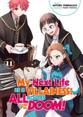 Book cover for My Next Life as a Villainess: All Routes Lead to Doom! Volume 11