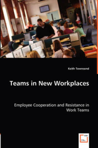 Cover of Teams in New Workplaces