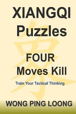 Book cover for Xiangqi Puzzles Four Moves Kill