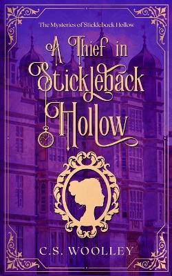 Book cover for A Thief in Stickleback Hollow