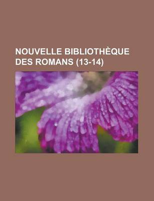 Book cover for Nouvelle Bibliotheque Des Romans (13-14)