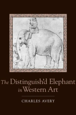 Cover of The Distinguish'd Elephant in Western Art
