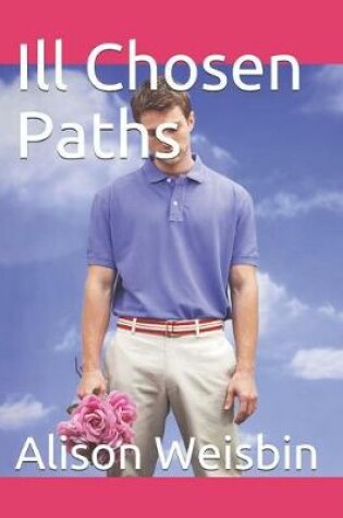 Cover of Ill Chosen Paths