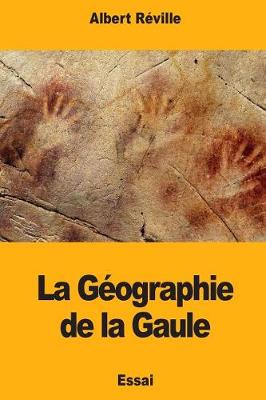 Book cover for La G ographie de la Gaule