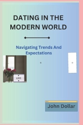 Cover of Dating in the Modern World