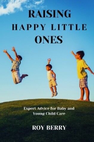 Cover of Raising Happy Little Ones