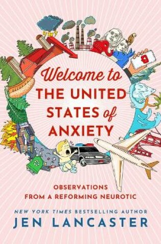 Cover of Welcome to the United States of Anxiety