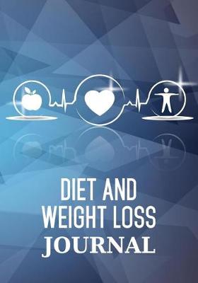 Book cover for Diet And Weight Loss Journal