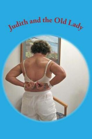 Cover of Judith and the Old Lady