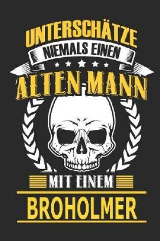 Cover of Unterschatze Niemals Einen Alten Mann Mit Einem Broholmer