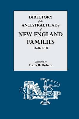 Book cover for Directory of the Ancestral Heads of New England Families, 1620-1700