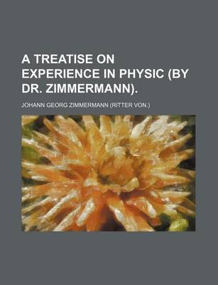 Book cover for A Treatise on Experience in Physic (by Dr. Zimmermann).