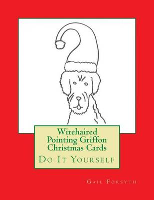 Book cover for Wirehaired Pointing Griffon Christmas Cards