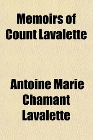 Cover of Memoirs of Count Lavalette