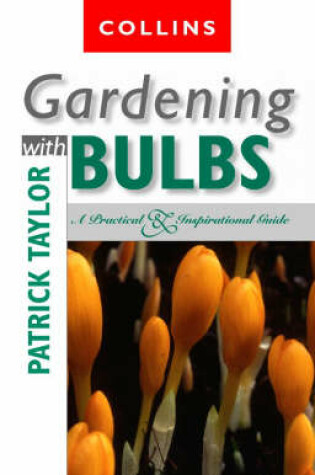 Cover of Gardening with Bulbs
