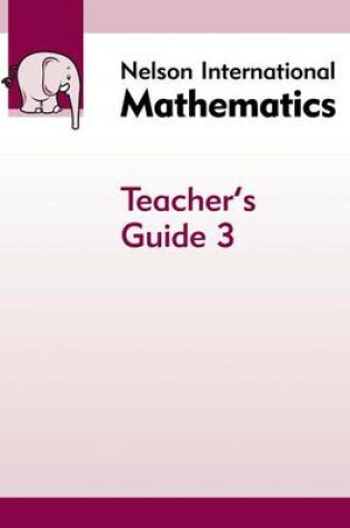 Cover of Nelson International Mathematics Teacher's Guide 3