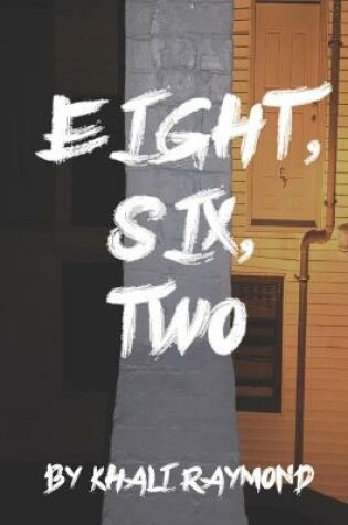 Cover of Eight, Six, Two