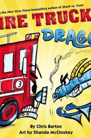 Cover of Fire Truck vs. Dragon