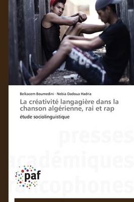 Book cover for La Creativite Langagiere Dans La Chanson Algerienne, Rai Et Rap