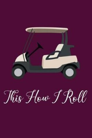 Cover of This How I Roll