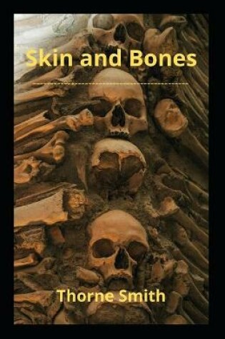 Cover of Skin And Bones Illustrated