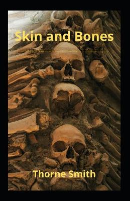 Book cover for Skin And Bones Illustrated