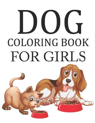 Book cover for Dog Coloring Book For Girls