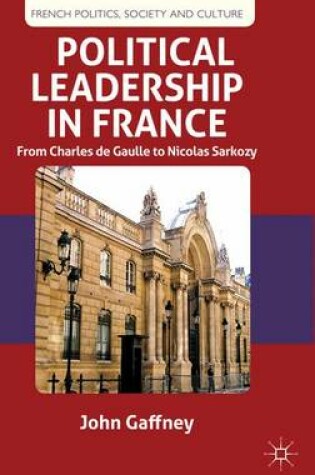 Cover of Political Leadership in France