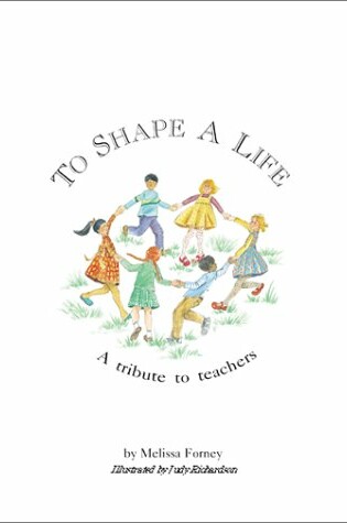 Cover of To Shape a Life