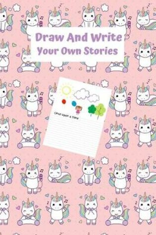 Cover of Draw And Write Your Own Stories