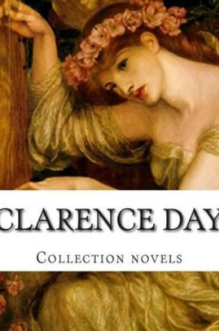 Cover of Clarence Day, Collection novels