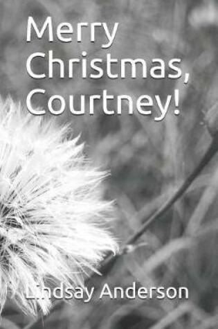 Cover of Merry Christmas, Courtney!