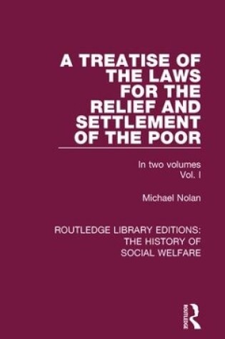 Cover of A Treatise of the Laws for the Relief and Settlement of the Poor