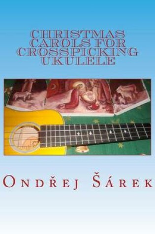 Cover of Christmas Carols for Crosspicking Ukulele