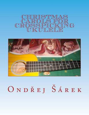 Book cover for Christmas Carols for Crosspicking Ukulele