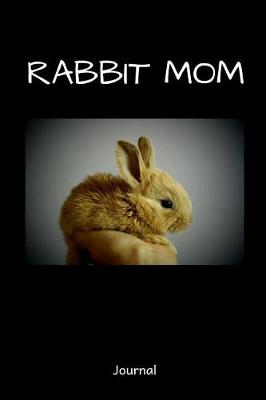 Book cover for Rabbit Mom Journal