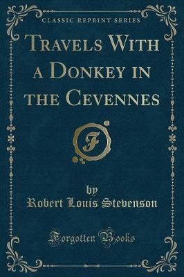 Book cover for Travels with a Donkey in the Cevennes (Classic Reprint)